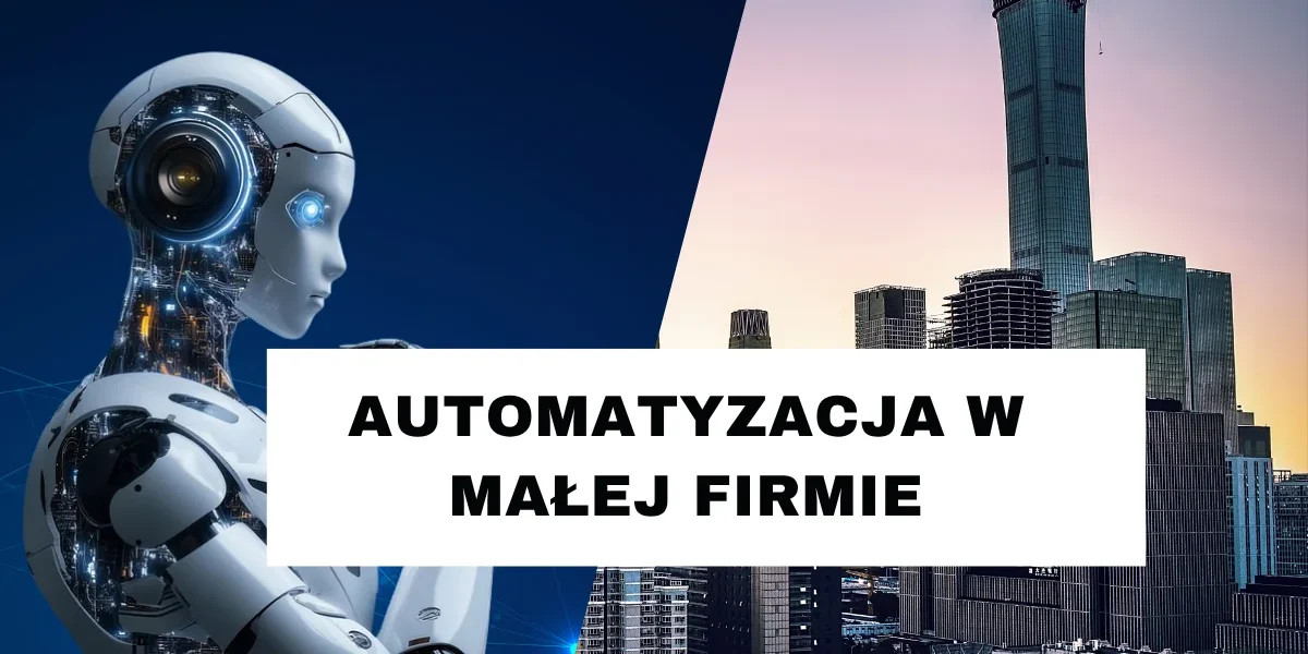 Automatyzacja w małej firmie