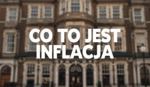 Co To Jest Inflacja