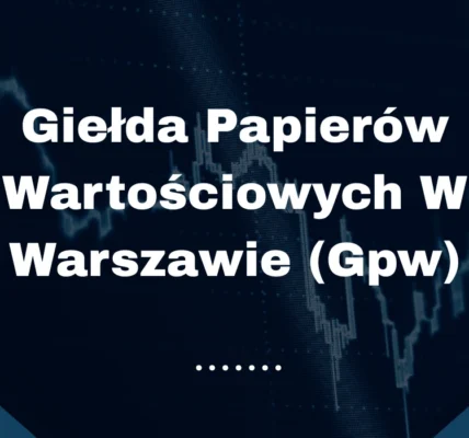 Giełda Papierów Wartościowych w Warszawie
