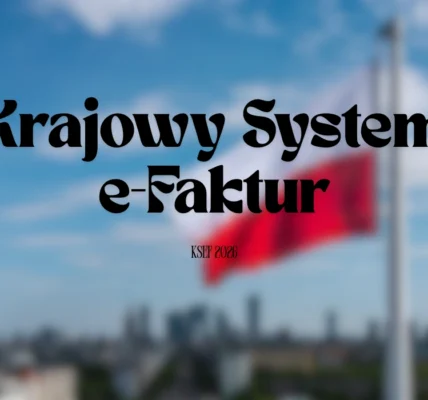 Krajowy System E-Faktur (Ksef) 2026
