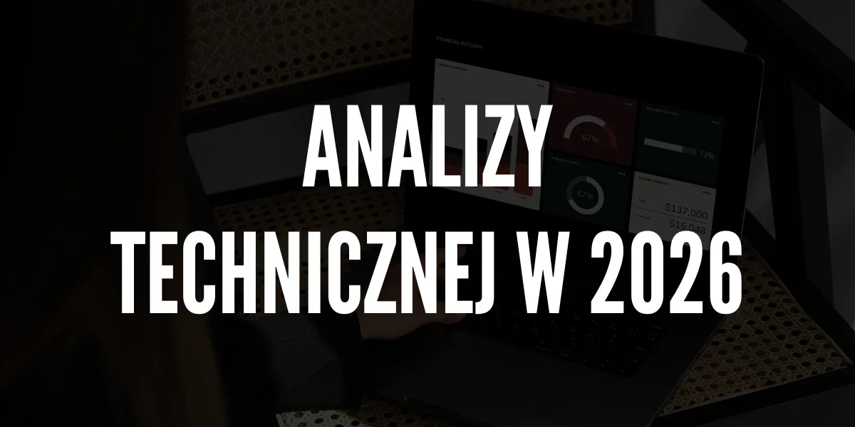 Wykorzystanie analizy technicznej w 2026