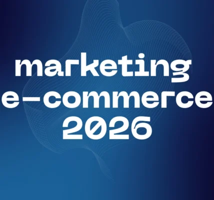 marketing e-commerce 2026